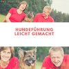 Hundeführung leicht gemacht