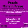 Ich bin für Sie da!
Meine Leistungen und Preise entnehmen Sie bitte der Homepage www.miriamfrese.de.tl
Vielen herzlichen Dank.