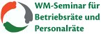 wm-seminar-fuer-betriebsraete-und-personalraete