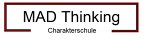 mad-thinking-charakterschule